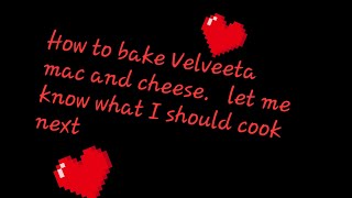 How to bake Velveeta mac and cheese [upl. by Fisa240]