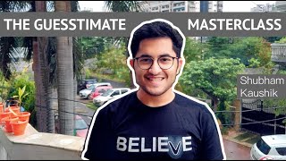 The Guesstimate Masterclass  All you need to know about guesstimates  Placement series [upl. by Verlie]