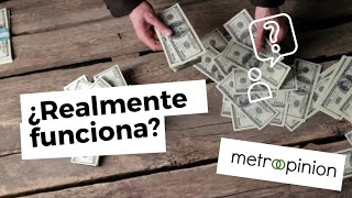 Encuestas pagadas 💵 ¿Es confiable 💰 Metro opinion [upl. by Aicac]