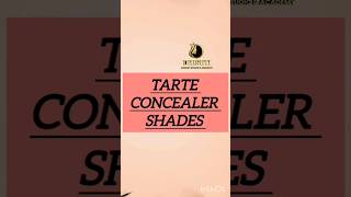 Tarte concealer shade according to skin tartecosmetics concealer makeupproductknowledge [upl. by Allistir]