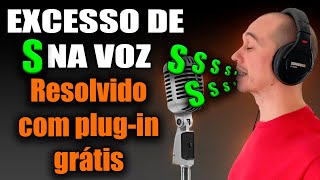 Como tirar S da voz  Resolvendo quotSibilânciaquot com plugin grátis [upl. by Eilloh]