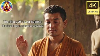 The Story Of Loard Budhha  The Path to Enlightenment Begins  The First Chapter of Buddhas Journey [upl. by Salomi]