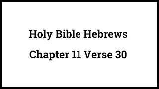 Holy Bible Hebrews 1130 [upl. by Mandych171]