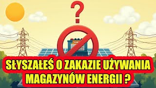 Czy to koniec dla prosumentów Zakaz sprzedaży energii z magazynu [upl. by Ber]