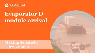 First Evaporator D module arrives at Sellafield [upl. by Ely]