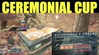 PATHFINDERS CRASH LOST SECTOR LOCATION  collect ceremonial cup from the cache Destiny 2 [upl. by Yedoc883]