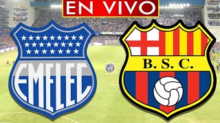 EMELEC vs BARCELONA SC  EN VIVO  EL CLÁSICO DEL ASTILLERO [upl. by Crespo797]