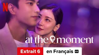 At the Moment Saison 1 Extrait 6 soustitré  BandeAnnonce en Français  Netflix [upl. by Ahsenor]