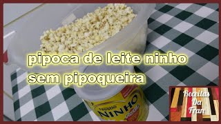 pipoca gourmet de ninho sem pipoqueira [upl. by Acirretahs698]