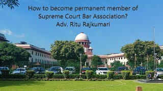 How to become permanent member of Supreme Court Bar Association SCBA  Adv Ritu Rajkumari [upl. by Hughett]