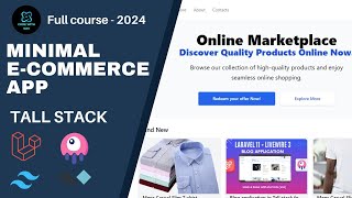 Build a Full stack Minimal Ecommerce Application with Laravel 11 and Livewire 3  TALL Stack [upl. by Neeli]