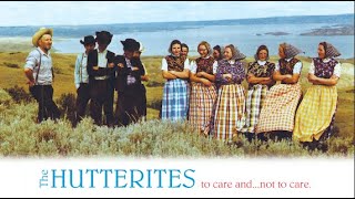 The Hutterites  To Care And Not To Care  Full Movie  John A Hostetler  Arnold Hofer [upl. by Airrej263]