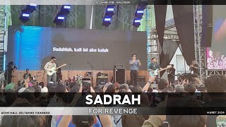 For Revenge  Sadrah  Live Konser AEON Cikarang 2024 [upl. by Nana747]