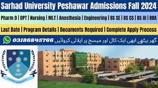 Sarhad University Peshawar Admission 2024  Sarhad University of Science amp Information Technology [upl. by O'Carroll]