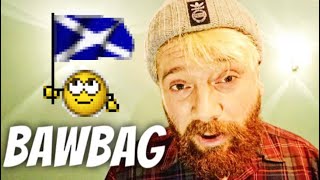 VULGAR SCOTTISH INSULTS EXPLAINED BY A SCOTSMAN NSFW [upl. by Rosenquist]