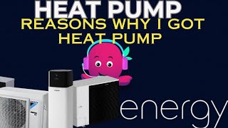 Heat Pump  Daikin Heat Pump  Why Did we Install The Heat Pump [upl. by Ancier]