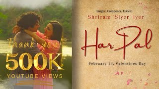 Har Pal music video  Valentines Day Song  Shriram Siyer Iyer  Arjun Tiwari Tanmai Khairnar [upl. by Chitkara]