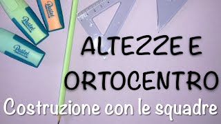 Come disegnare le Altezze e lortocentro punti notevoli del triangolo [upl. by Janey]