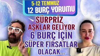 512 TEMMUZ 12 BURÃ‡ YORUMU O BURÃ‡LARA SÃœRPRÄ°Z AÅKLAR GELÄ°YOR 6 BURÃ‡ Ä°Ã‡Ä°N SÃœPER FIRSATLAR OLACAK [upl. by Inod]