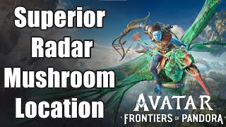 Avatar Frontiers of Pandora  Superior Radar Mushroom Location [upl. by Gentry]