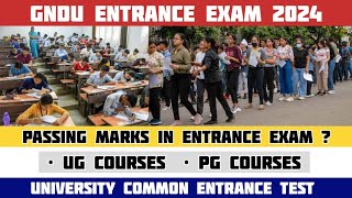 GNDU Entrance Exam 2024 Passing Marks  Gndu University Entrance Exam me Passing Marks kitne hai [upl. by Rosetta]