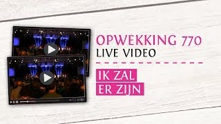 Opwekking 770  Ik Zal Er Zijn  CD38 live video [upl. by Malet]