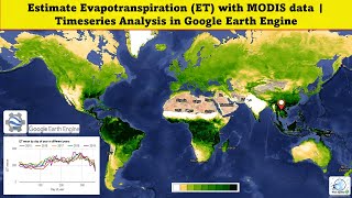 Estimate Evapotranspiration ET with MODIS data  Timeseries Analysis in Google Earth Engine [upl. by Kappel]