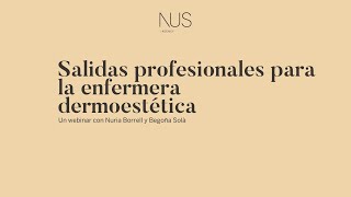 Webinar Salidas profesionales parala enfermera dermoestética [upl. by Saenihp]