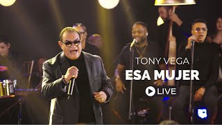 Tony Vega  Esa Mujer  Intimo 2  Live [upl. by Hinson]