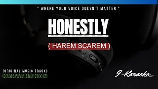 Honestly HAREM SCAREM Karaoke Lyrics🎤 [upl. by Herwin]