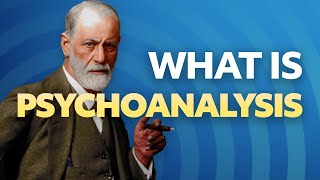 What is Psychoanalysis [upl. by Wolfson]