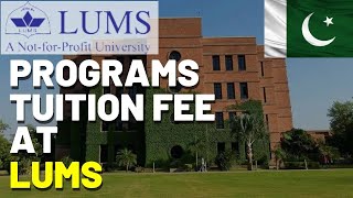 LUMS University Lahore  Programs and Tuition Fee 2024 [upl. by Htbazile171]