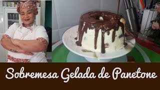 SOBREMESA GELADA DE PANETONE [upl. by Aniad]