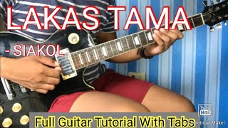 LAKAS TAMA  SIAKOL FULL GUITAR TUTORIAL WITH TABS [upl. by Karlyn]