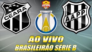 CEARÁ X PONTE PRETA AO VIVO Campeonato Brasileiro Série B 31ª Rodada  NARRAÇÃO [upl. by Ahsauqram]