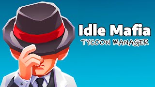 Idle Mafia  Tycoon Manager Gameplay  Android Simulation Game [upl. by Loreen549]