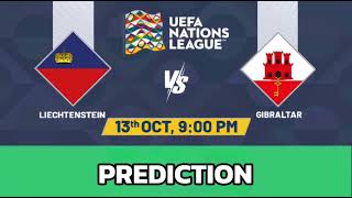 Liechtenstein VS Gibraltar  UEFA Of Nations Match Prediction [upl. by Terrel]