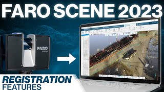 New REGISTRATION Feature in FARO SCENE 2023 [upl. by Thorwald]