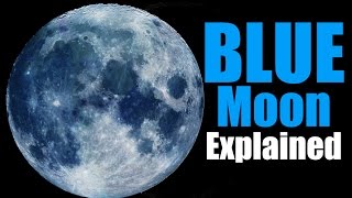 Blue Moon Explained [upl. by Nale]