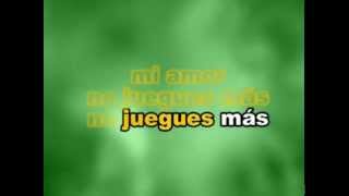 NO JUEGUES MAS KARAOKE [upl. by Ranna]