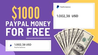 How To Get 1000 PayPal Cash For Free 💸 1000 Free PayPal Money 2024 🔥 Earn 1000 Free PayPal Money [upl. by Oster708]