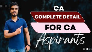 CA Course Complete Detail for CA Aspirants in 2024  CA Information for New Aspirants [upl. by Durtschi]