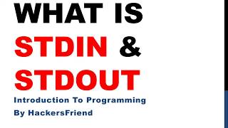 What is STDIN and STDOUT   Introduction to programming [upl. by Connett2]