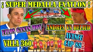 AVANCES CAP88 15 DE FEBRERO 2024 VILLA 360 Y SUPER MEDALLA QUIEN GANA HOY EXATLON MEXICO exatlon [upl. by Edyth655]