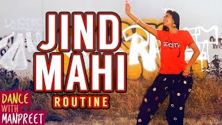 Dance With Manpreet  quotJind Mahiquot ROUTINE [upl. by Slorac]