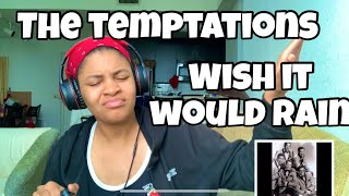 THE TEMPTATIONS “ WISH IT WOULD RAIN “ REACTION [upl. by Anen]