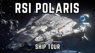 STAR CITIZEN RSI POLARIS Ship Tour and Highlight [upl. by Anyar]