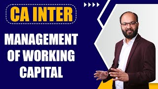 Management of Working Capital  CA Inter Financial Management FM Chapter – 10  Chandan Poddar [upl. by Disharoon]