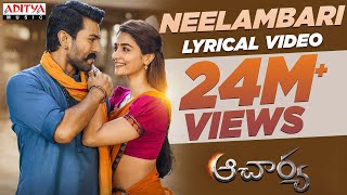 Acharya​Neelambari Lyrical Song  Megastar Chiranjeevi Ram Charan​KajalPoojaHegde KoratalaSiva [upl. by Lleral795]