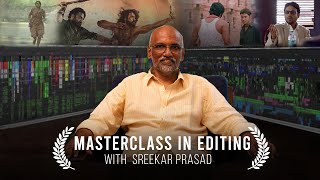 Masterclass in Editing with Sreekar Prasad  RRR  Editor Sreekar Prasad Interview  Cinema Express [upl. by Esilenna]